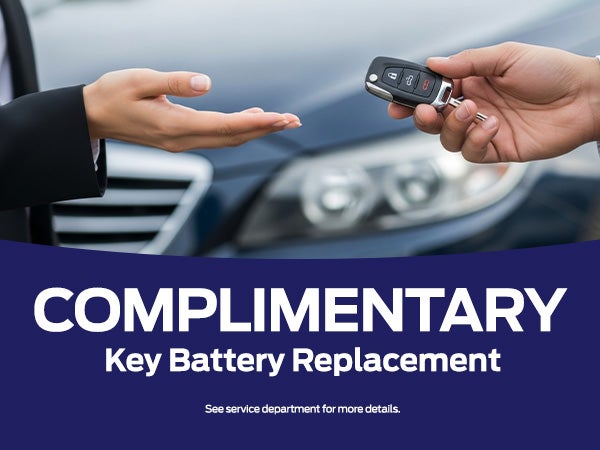 COMPLIMENTARY
Key Battery Replacement
