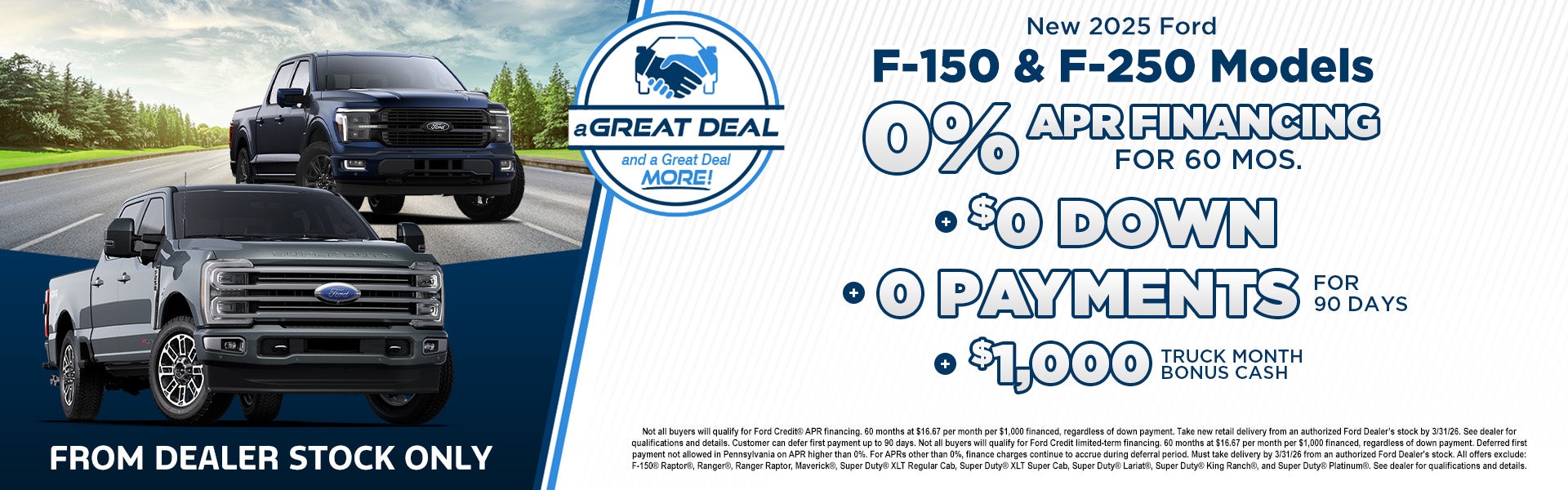 F150 and F250 Models 0% apr for 60 mos.